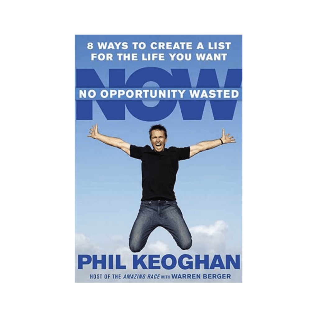 A book that has the author Phil Keoghan on the cover of No Opportunity Wasted